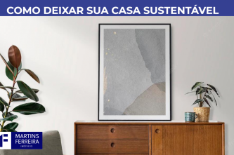 Saiba como deixar sua casa sustentável