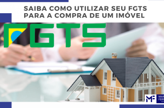 Saiba como utilizar seu FGTS para a compra de um imóvel.